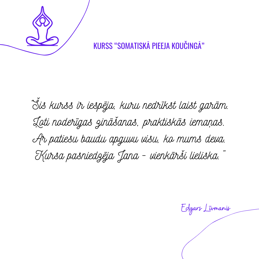 Atsauksmes kursam "Somatiskā pieeja koučingā"