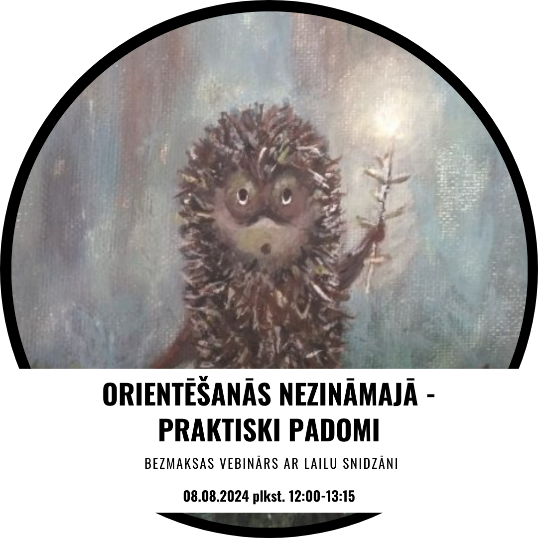 ORIENTĒŠANĀS NEZINĀMAJĀ - PRAKTISKI PADOMI