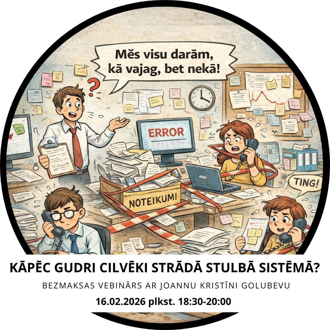 Kāpēc gudri cilvēki strādā stulbā sistēmā