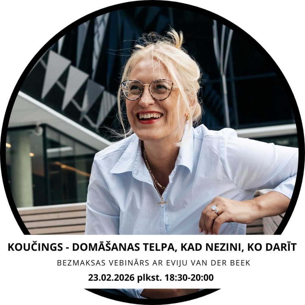 Koučings - domāšanas telpa, kad nezini, ko darīt