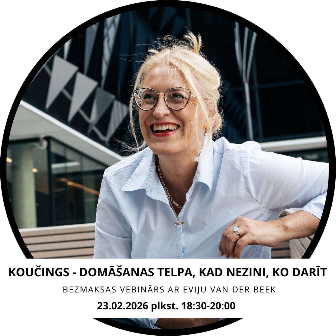Koučings - domāšanas telpa, kad nezini, ko darīt