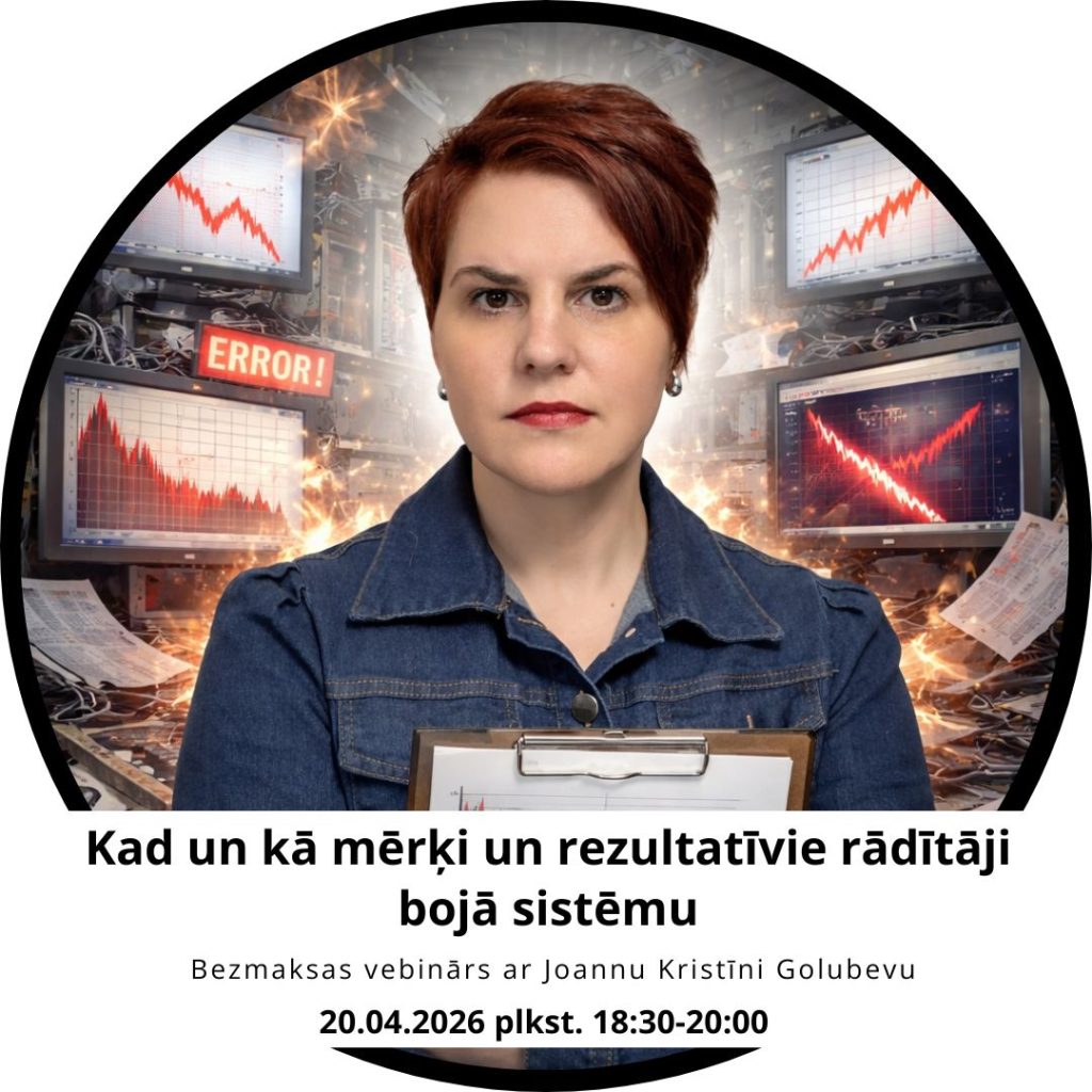 Kad un kā mērķi un rezultatīvie rādītāji bojā sistēmu