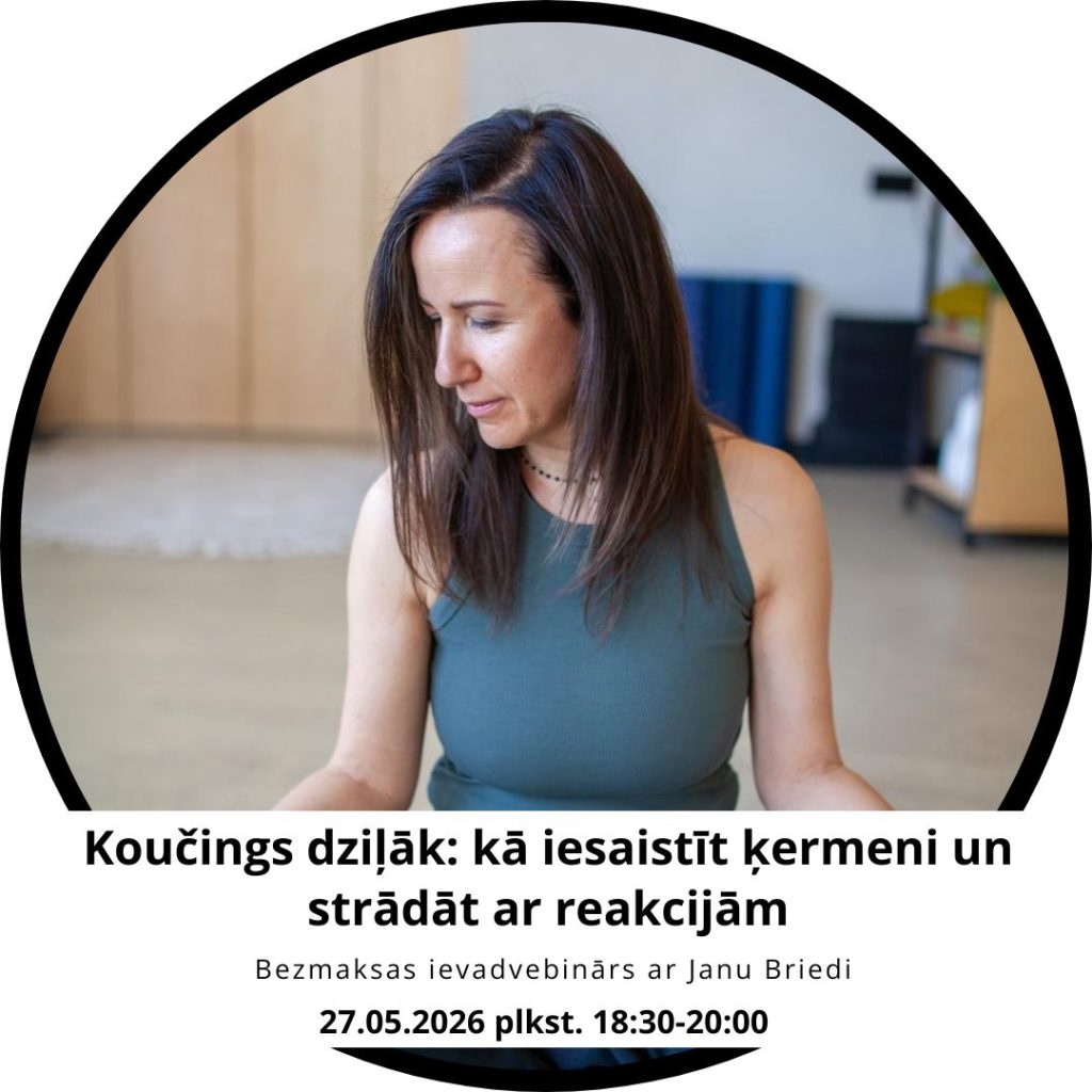 Koučings dziļāk: kā iesaistīt ķermeni un strādāt ar reakcijām